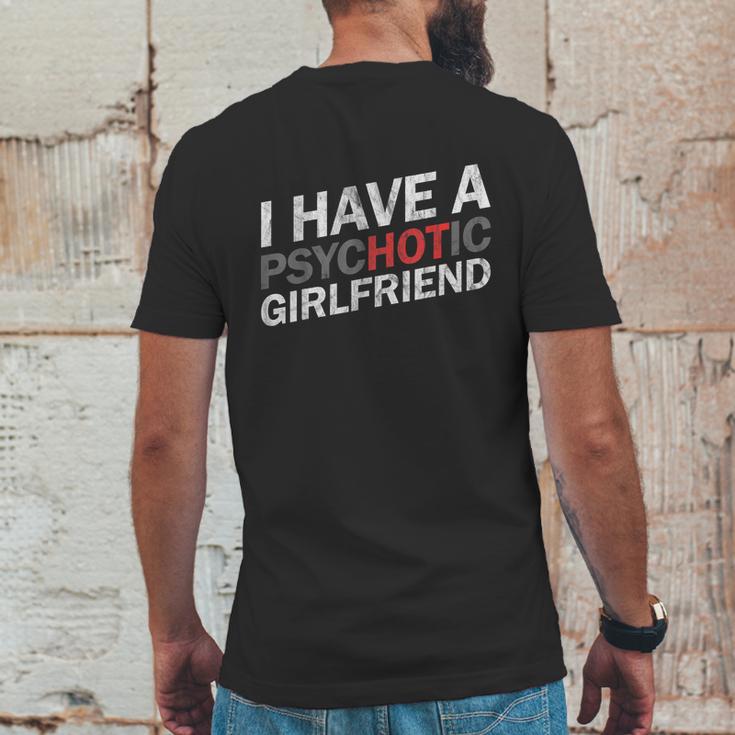 I Have A Psychotic Girlfriend Funny Boyfriend Joke Mens Back Print T-shirt Funny Gifts