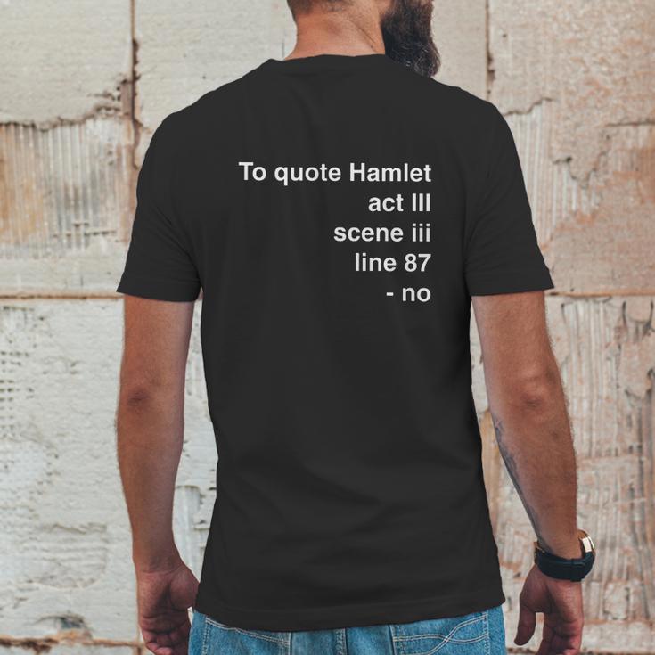 To Quote Hamlet Act Scene Line 87 Mens Back Print T-shirt Funny Gifts