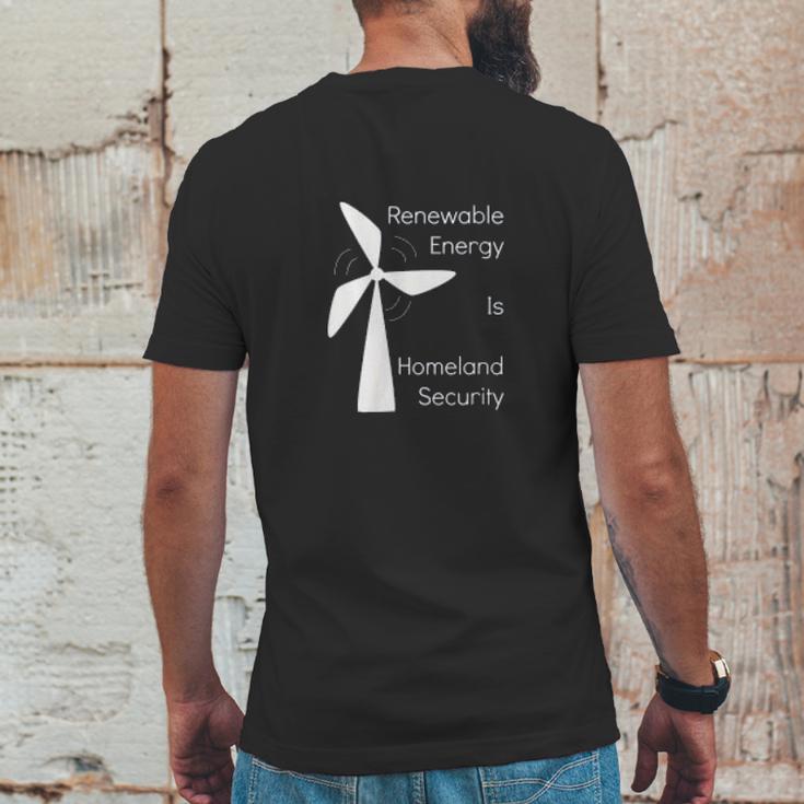 Renewable Energy Is Homeland Security Climate Change Mens Back Print T-shirt Funny Gifts