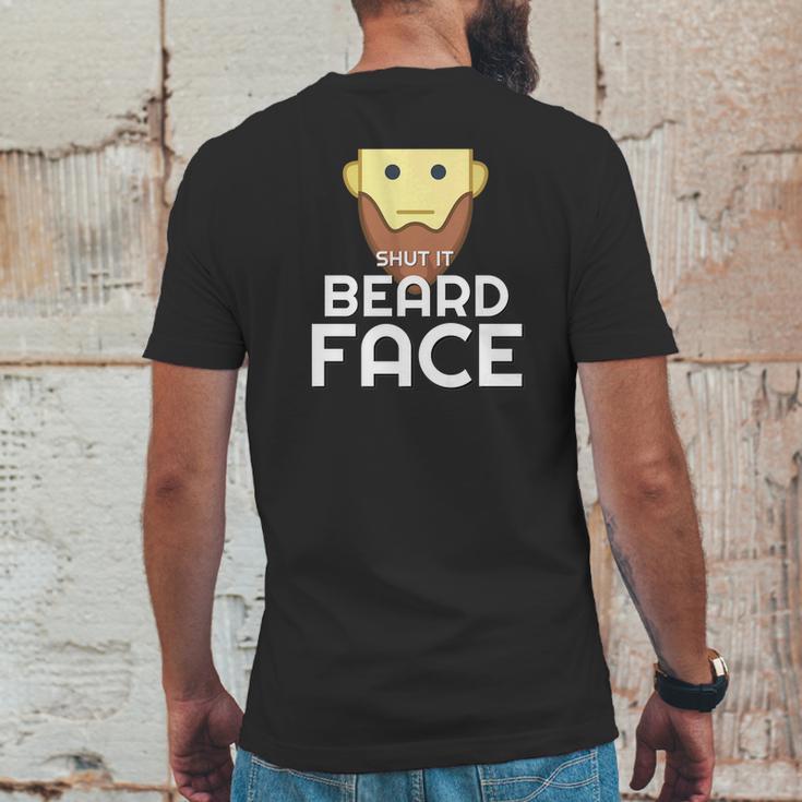 Shut It Beard Face Funny Facial Hair Mens Back Print T-shirt Funny Gifts