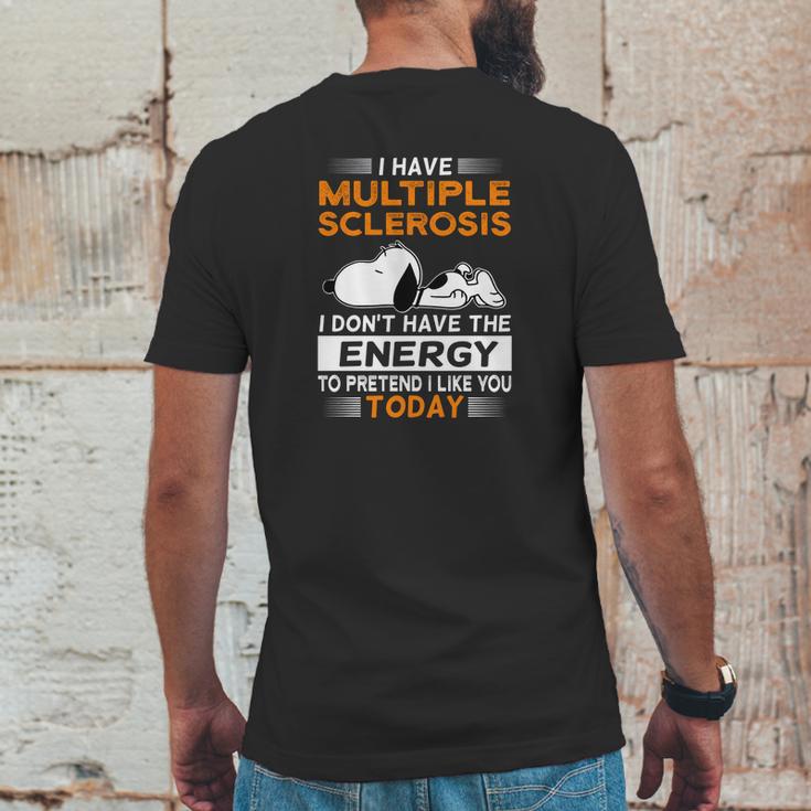 Snoopy I Have Multiple Sclerosis I Don’T Have The Energy Today Shirt Mens Back Print T-shirt Funny Gifts