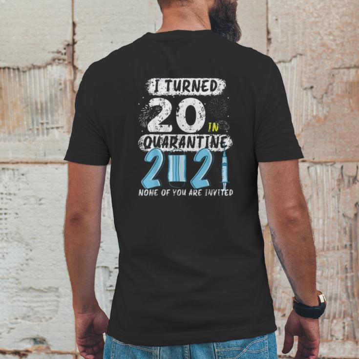 Social Distancing I Turned 20 In 2021 None Of You Are Invited Mens Back Print T-shirt Funny Gifts