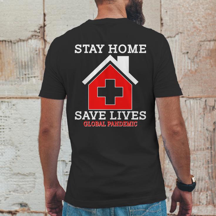 Stay Home Save Lives Global Pandemic Mens Back Print T-shirt Funny Gifts