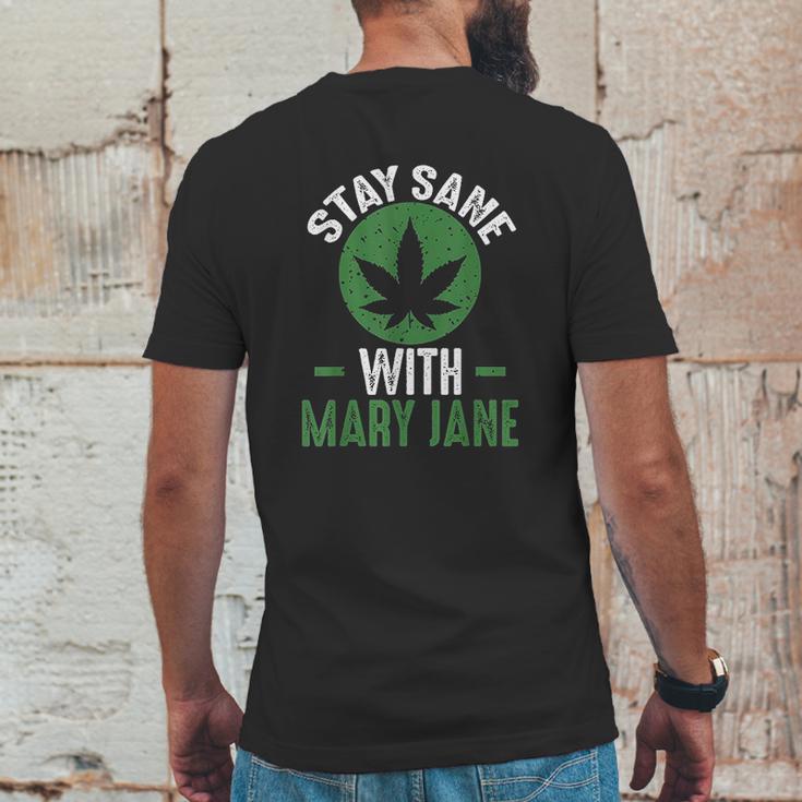 Stay Sane Mary Jane Marijuana Cannabis 420 Mens Back Print T-shirt Funny Gifts