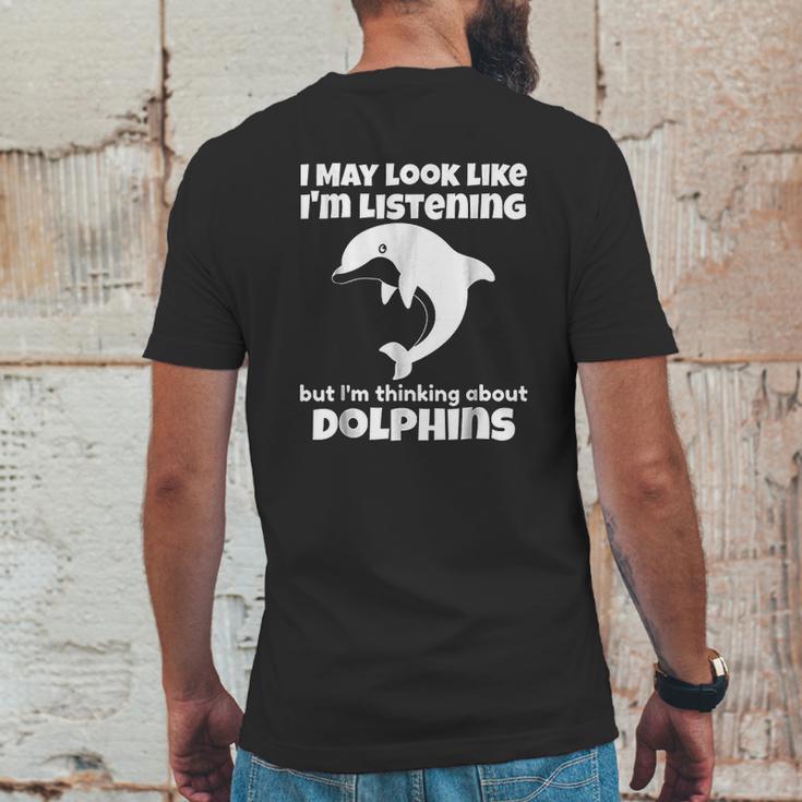 I Am Thinking About Dolphins Funny Dolphins Mens Back Print T-shirt Funny Gifts