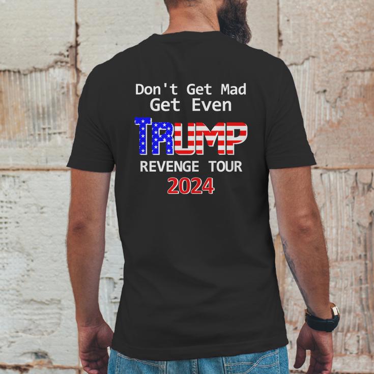 Trump 2024 Dont Get Mad Get Even Revenge Tour Mens Back Print T-shirt Funny Gifts