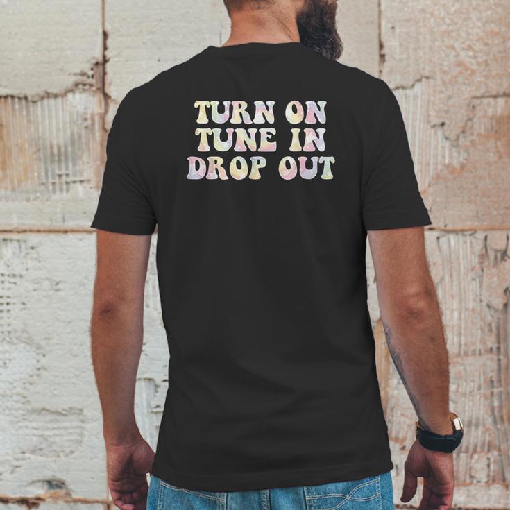 Turn On Tune In Drop Out Funny Lsd Quotes Psychedelic Mens Back Print T-shirt Funny Gifts