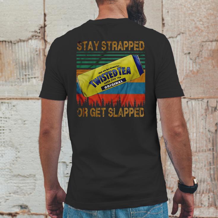 Twisted Tea Stay Strapped Or Get Slapped Vintage Mens Back Print T-shirt Funny Gifts