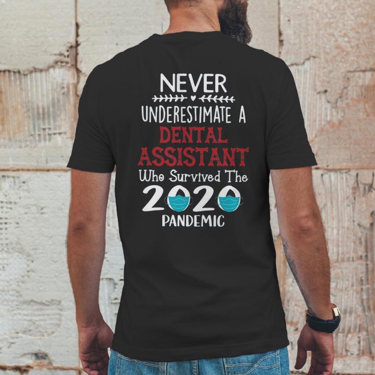 Never Underestimate Who Survived The Pandemic Dental Assistant Mens Back Print T-shirt Funny Gifts