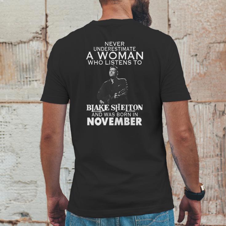 Never Underestimate A Woman Who Listens To Blake Shelton And Was Born In November Shirt Hoodie Sweater Longsleeve T-Shirt Mens Back Print T-shirt Funny Gifts