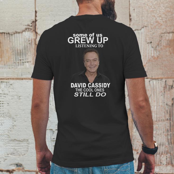 Some Of Us Grew Up Listening To David Cassidy Mens Back Print T-shirt Funny Gifts