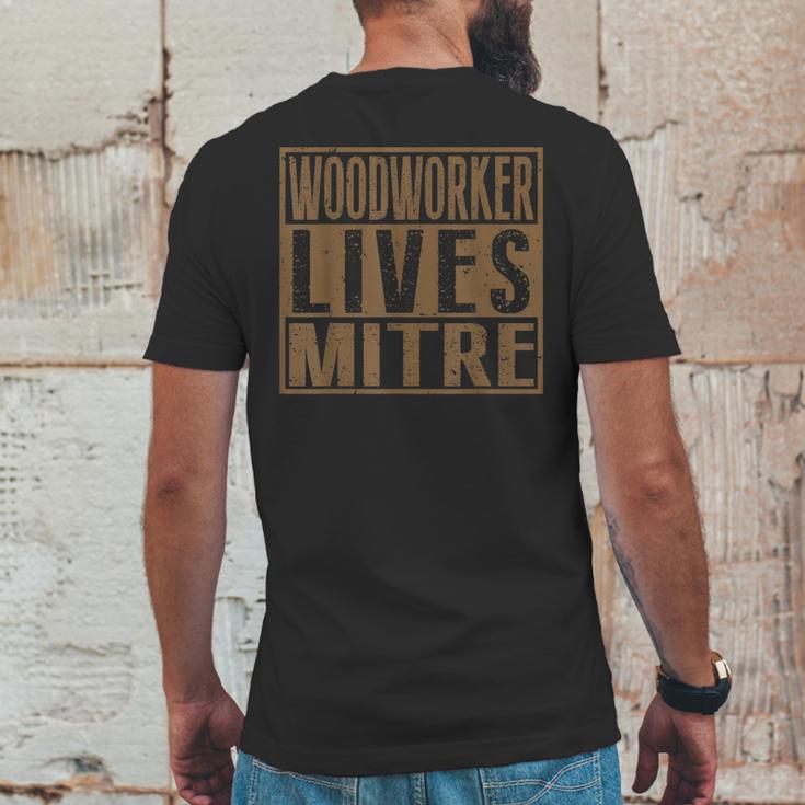 Woodworker Lives Mitre | Carpenterwoodworking Quote Mens Back Print T-shirt Funny Gifts