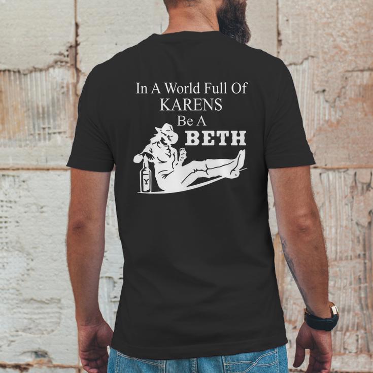 In A World Full Of Karens Be A Beth Funny Mens Back Print T-shirt Funny Gifts