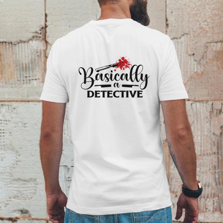 Basically A Detective True Crime Gift Crime Junkie Mens Back Print T-shirt Funny Gifts