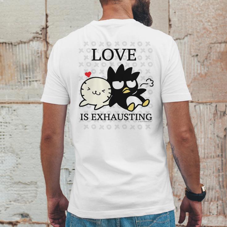 Badtz Maru Love Is Exhausting Valentine Mens Back Print T-shirt Funny Gifts