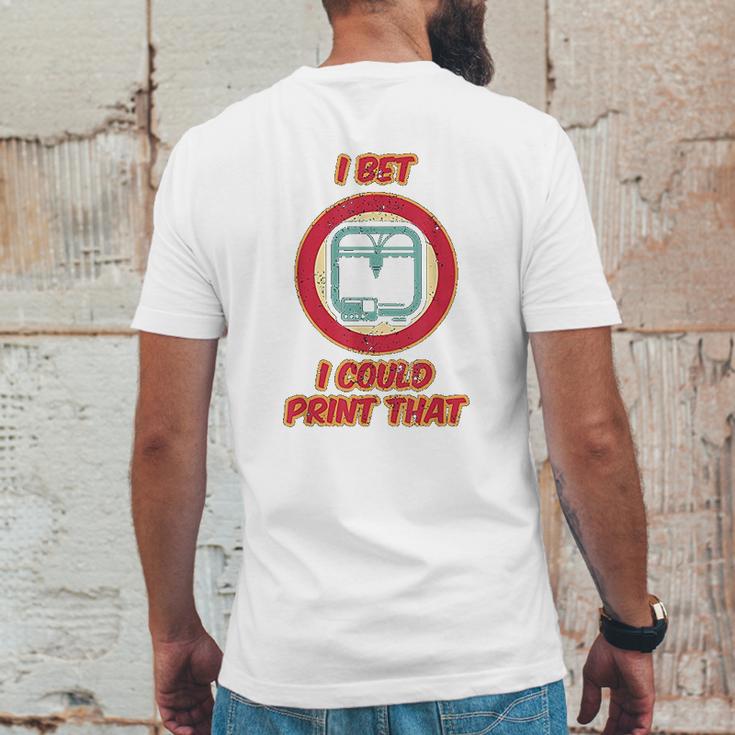 I Bet I Could Print That Mens Back Print T-shirt Funny Gifts