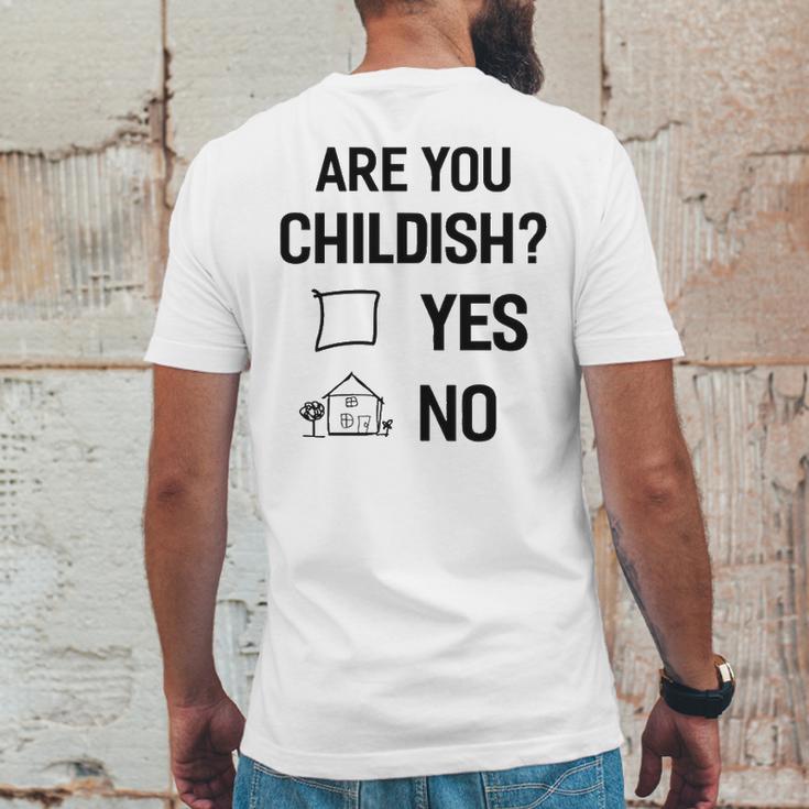 Are You Childish Mens Back Print T-shirt Funny Gifts