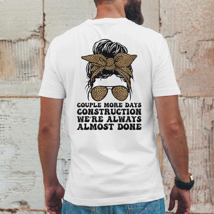 Couple More Days Construction We’Re Always Almost Done Funny V5 Mens Back Print T-shirt Funny Gifts