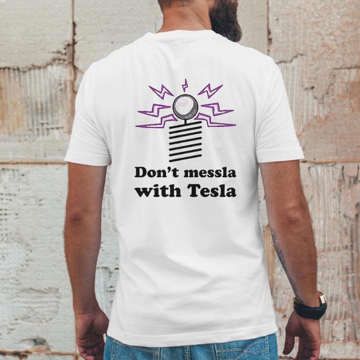 Dont Messla With Tesla Funny Science Mens Back Print T-shirt Funny Gifts