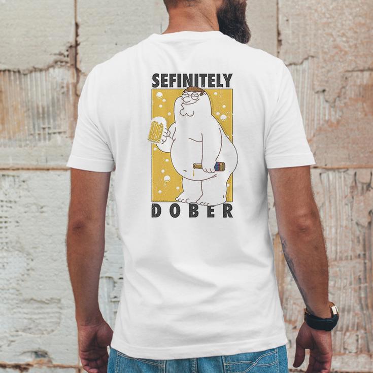 Family Guy Peter Griffin Sefinitely Dober Mens Back Print T-shirt Funny Gifts