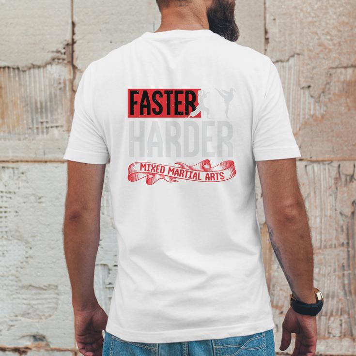 Faster Harder Mma Mens Back Print T-shirt Funny Gifts