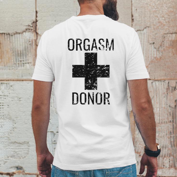 Funny Distressed Orgasm Donor Humour Orgasim Donor Mens Back Print T-shirt Funny Gifts