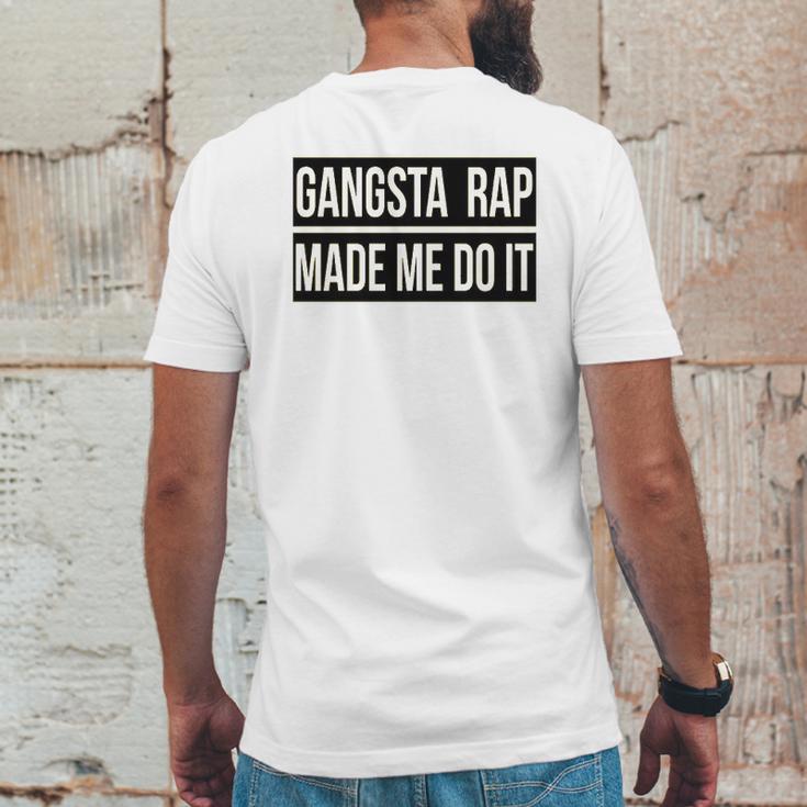 Gangsta Rap Made Me Do It Funny Mens Back Print T-shirt Funny Gifts