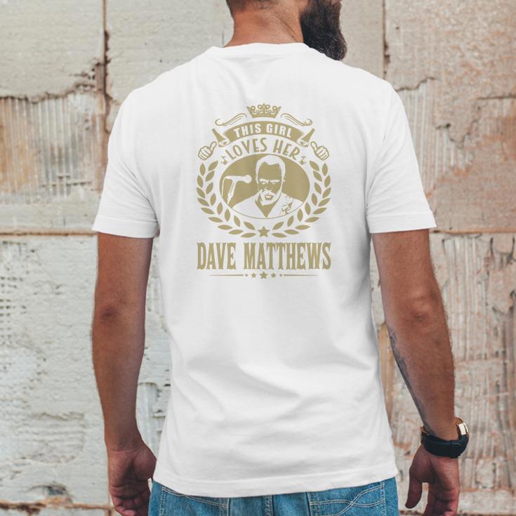 This Girl Loves Her Dave Matthews Tshirt Mens Back Print T-shirt Funny Gifts