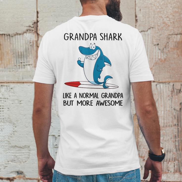 Grandpa Gift Grandpa Shark Like A Normal Grandpa But More Awesome Mens Back Print T-shirt Funny Gifts