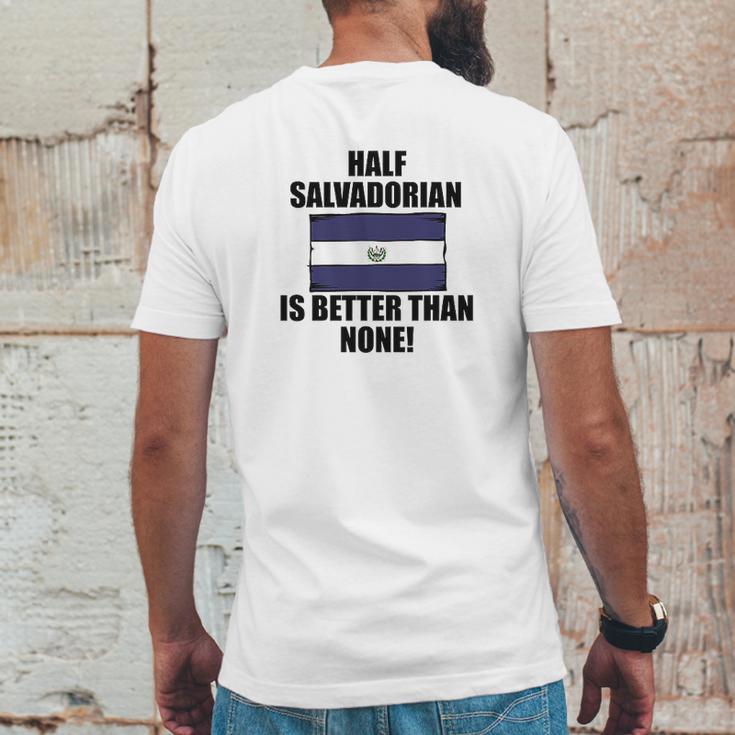 Half Salvadorian Is Better Than None Infant Mens Back Print T-shirt Funny Gifts