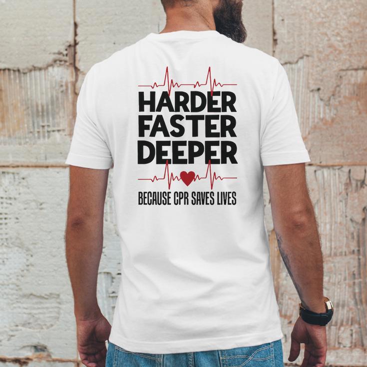 Harder Faster Deeper Because Cpr Saves Lives Gift Mens Back Print T-shirt Funny Gifts