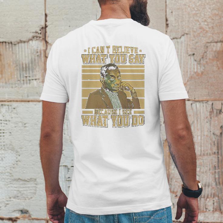 James Baldwin I Can’T Believe What You Say Because I See What You Do Mens Back Print T-shirt Funny Gifts