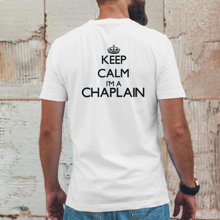 Keep Calm I Am A Chaplain Mens Back Print T-shirt Funny Gifts