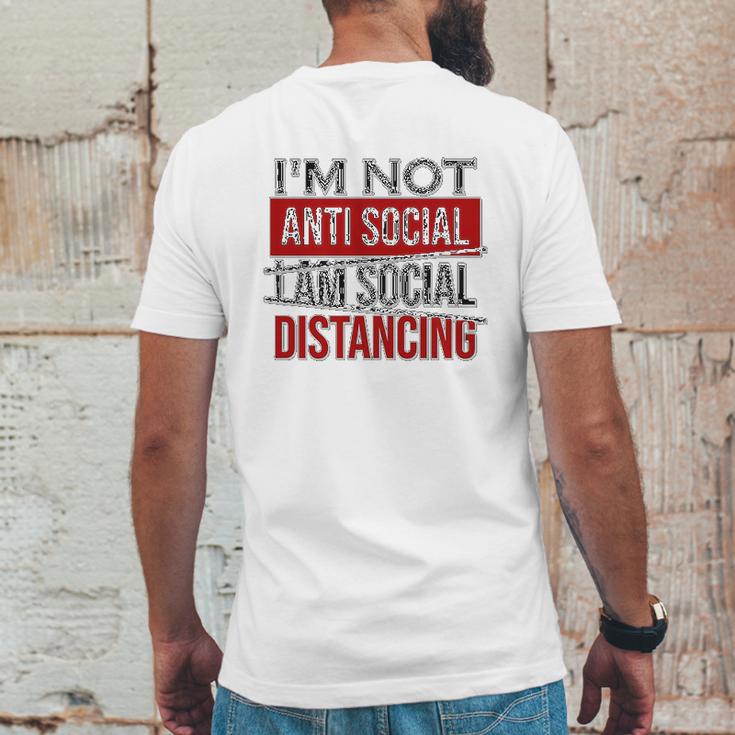 I Am Not Anti Social I Am Social Distancing Mens Back Print T-shirt Funny Gifts