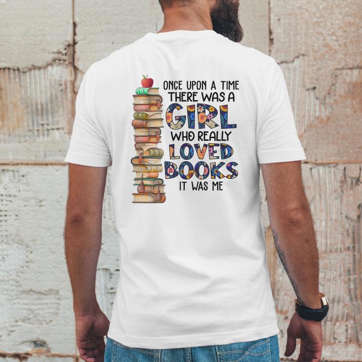 Once Upon A Time There Was A Girl Who Really Loved Books It Was Me Mens Back Print T-shirt Funny Gifts