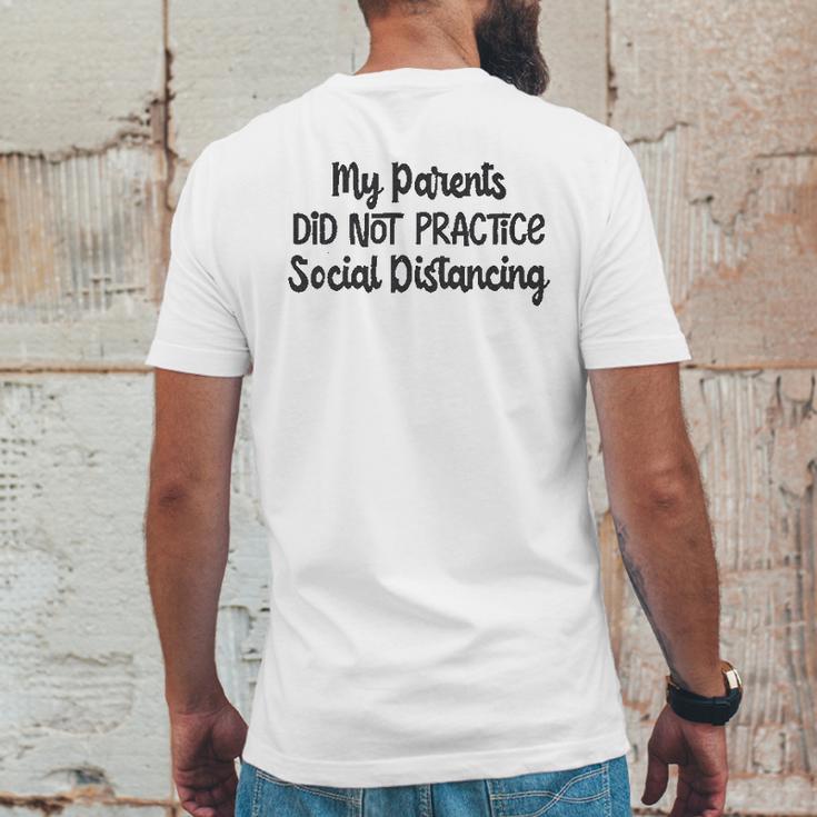 My Parents Did Not Practice Social Distancing Baby Bodysuit Funny Mens Back Print T-shirt Funny Gifts