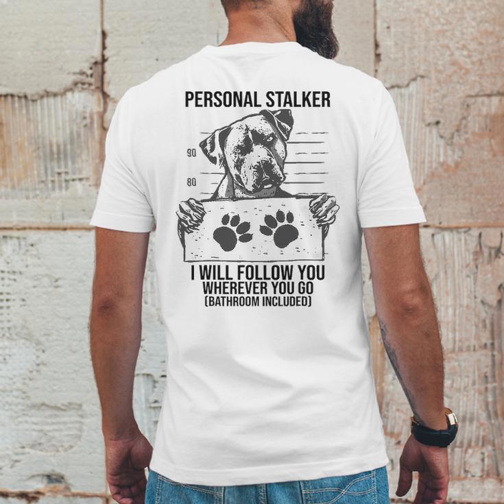 Personal Stalker Dog Pitbull I Will Follow You Mens Back Print T-shirt Funny Gifts