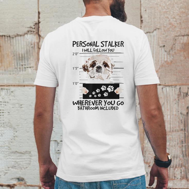 Personal Stalker Dog Shih Tzu I Will Follow You Mens Back Print T-shirt Funny Gifts