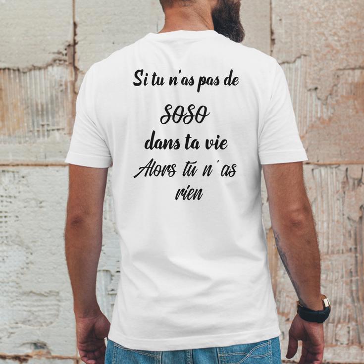 Si Tu Nas Pas De Soso Dans Ta Vie Alors Tu Nas Rien Mens Back Print T-shirt Funny Gifts