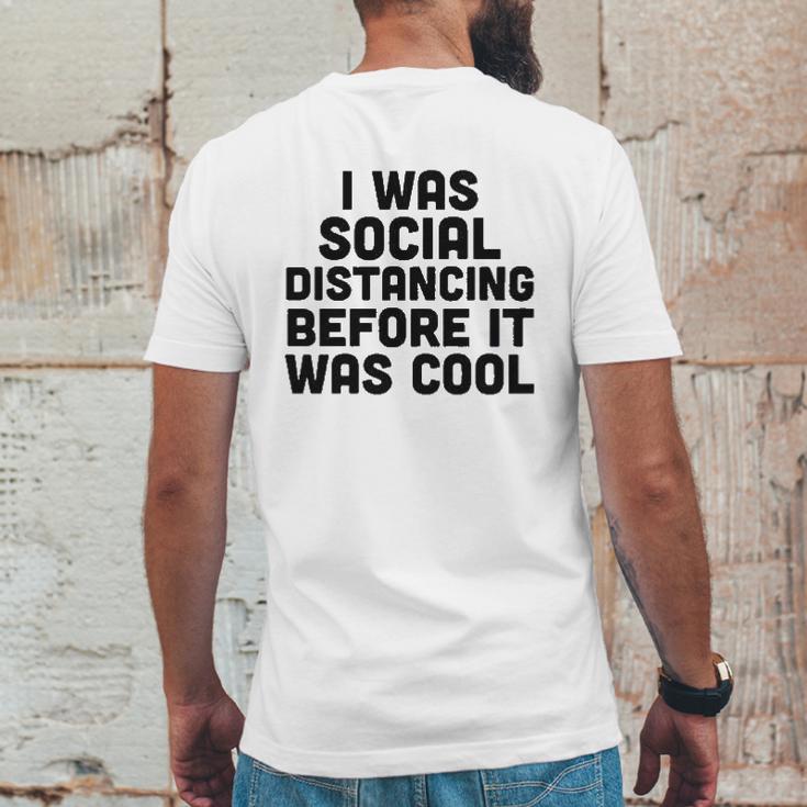 I Was Social Distancing Before It Was Cool Mens Back Print T-shirt Funny Gifts