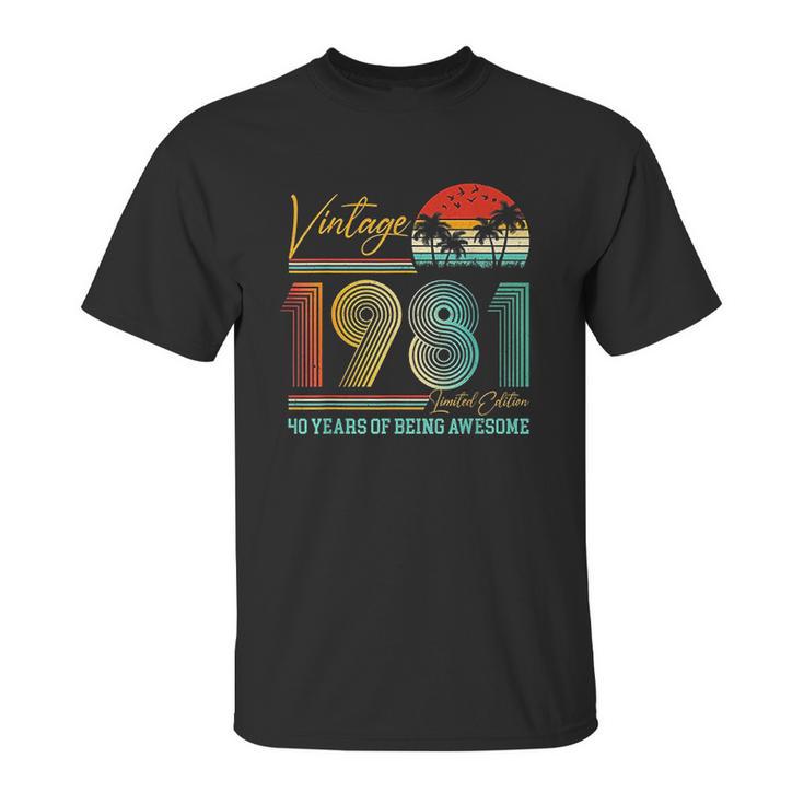 40Th Birthday Gift Vintage 1981 Retro 40 Years Old Unisex T-Shirt