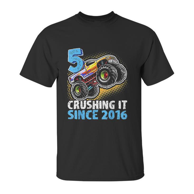 5 Crushing It Since 2016 Monster Truck 5Th Birthday Gift Boy Unisex T-Shirt