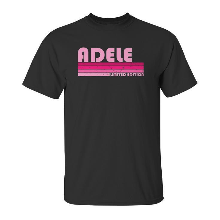 Adele Name Personalized Retro Vintage 80S 90S Style Unisex T-Shirt