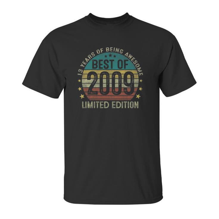 Best Of 2009 Limited Edition 13Th Birthday 13 Years Old Gifts Unisex T-Shirt