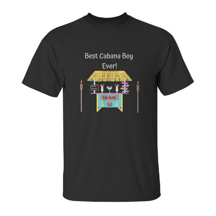 Best Ever Cabana Boy Unisex T-Shirt