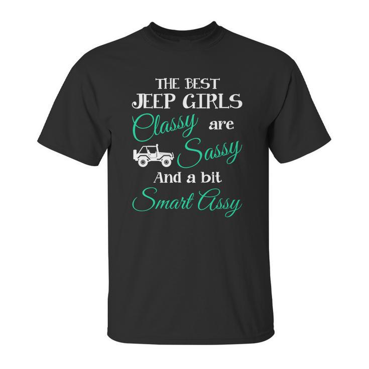 The Best Jeep Girls Are Unisex T-Shirt