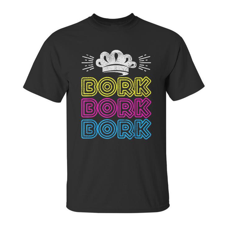 Bork Bork Bork Funny Chef Unisex T-Shirt