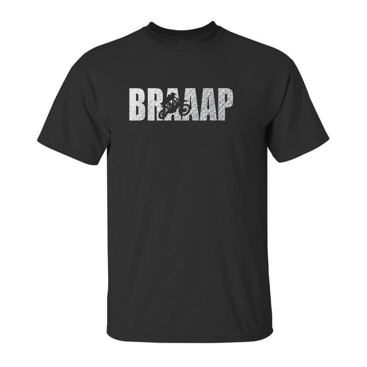 Braaap Motocross Unisex T-Shirt