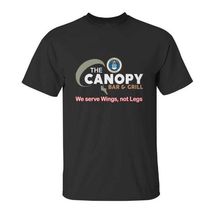 The Canopy Bar And Grill We Serve Wings Not Legs Unisex T-Shirt