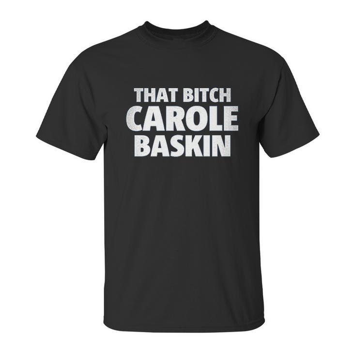 Carole Baskin Unisex T-Shirt